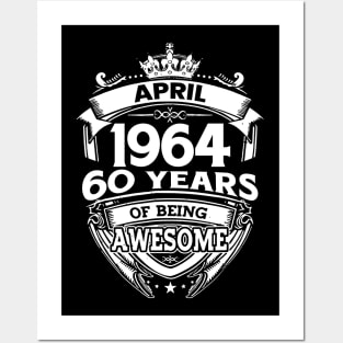 April 1964 60 Years Of Being Awesome 60th Birthday Posters and Art